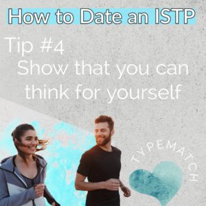 how to date an ISTP