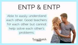 ENTP AND ENTP RELATIONSHIP