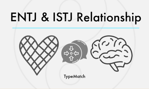 ENTJ ISTJ Relationship