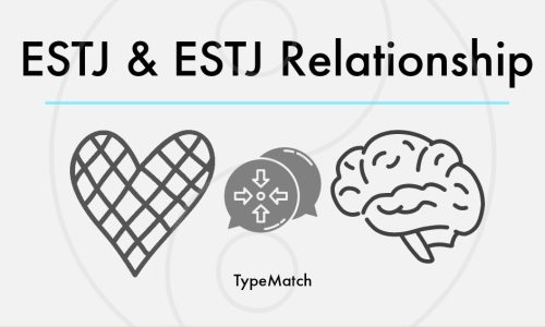 ESTJ ESTJ RELATIONSHIP