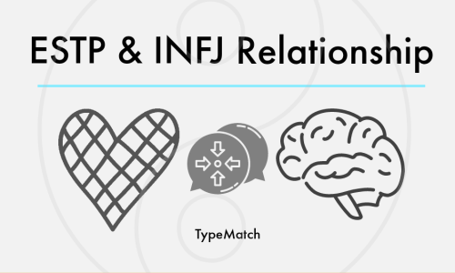 ESTP INFJ Relationship